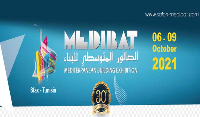 المعرض المتوسطي للبناء “ميديبات2021 “..دورة جديدة واحتفال بذكرى التأسيس