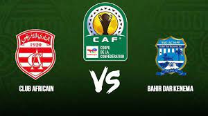 طاقم تحكيم مباراة الإفريقي وباهير دار الأثيوبي